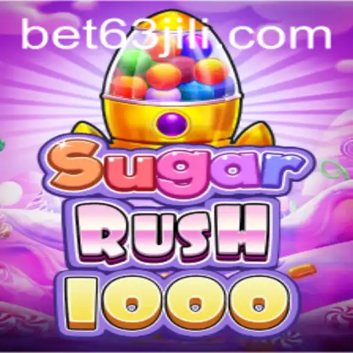 Discover the Excitement of SugarRush1000: New Gaming Sensation with 63jili